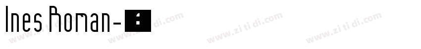 Ines Roman字体转换